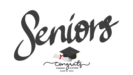 Seniors handwriting calligraphy  in congratulations Class of 2022. Template design ,isolated on white background ,Vector illustration EPS 10