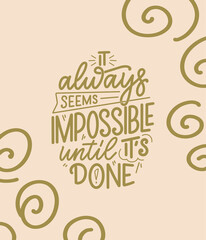 Hand drawn lettering quote in modern calligraphy style about business motivation. Inspiration slogan for print and poster design. Vector