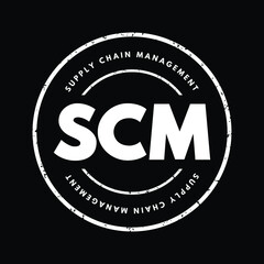 SCM Supply Chain Management - management of the flow of goods and services, between businesses and locations, acronym text stamp concept background
