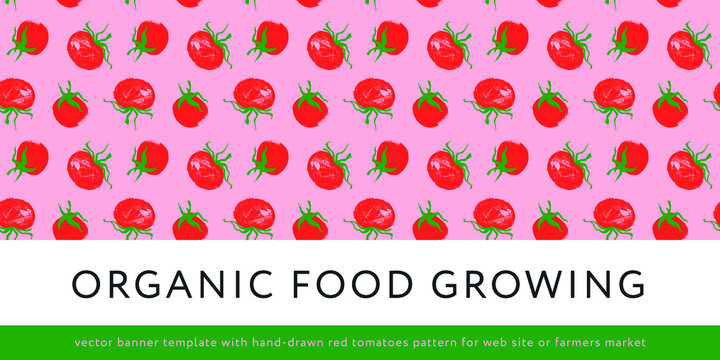 Concept of Natural food growing. Vector banner template. Seamless red tomatoes pattern. Restaurant flyer, rural poster, sign. Rustic farmers market banner. Tomato label. Organic product packaging.
