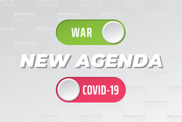 New Agenda Conspiracy Style Breaking News Concept with War On and Coronavirus Pandemia Off Toggle Switch Buttons - Green and Red on Light Background - Gradient Graphic Design