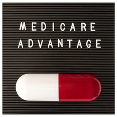 Medicare advantage. Motivational quote on letterboard