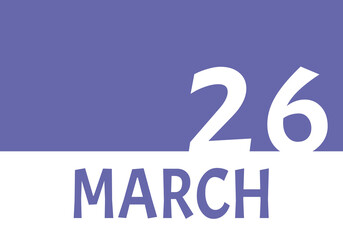 26 march calendar date with copy space. Very Peri background and white numbers. Trending color for 2022.