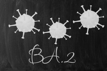 Variant of covid 19 virus, omicron BA. 2, drawn on a blackboard with chalk concept