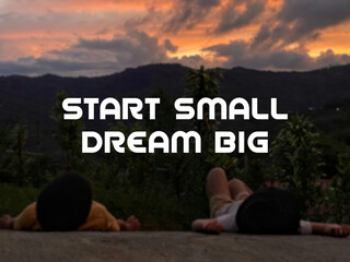 Start small dream big text background. Inspirational quote concept. Stock photo.