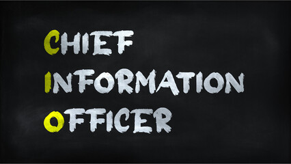 CHIEF INFORMATION OFFFICER(CIO) on chalkboard