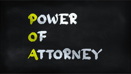 POWER OF ATTORNEY(POA) on chalkboard