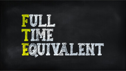 FULL TIME EQUIVALENT(FTE) on chalkboard