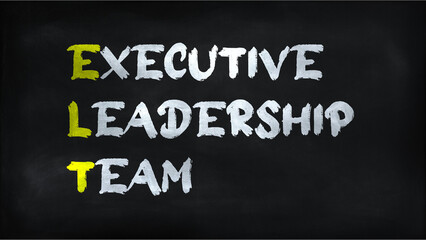 EXECUTIVE LEADERSHIP TEAM (ELT) on chalkboard
