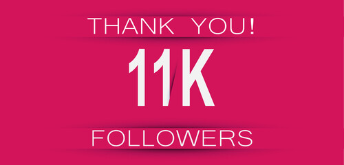 11k followers celebration. Social media achievement poster,greeting card on pink background.
