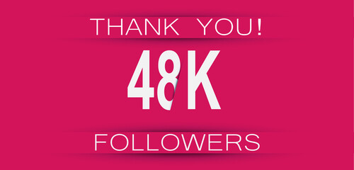 48k followers celebration. Social media achievement poster,greeting card on pink background.