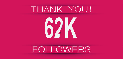 62k followers celebration. Social media achievement poster,greeting card on pink background.