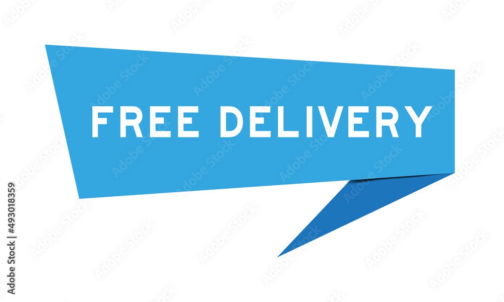 Poster Blue color speech banner with word free delivery on white background