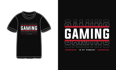 Gaming Is My Passion Gaming T-Shirt Design