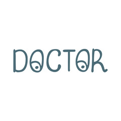 Vector colorful lettering Doctor isolated on white background
