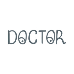 Doctor Hand Drawn Lettering