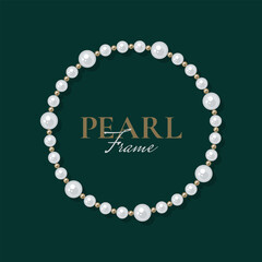 Round pearl frame on dark background. Bracelet of white pearls. Decorative element for wedding invitations, banners, cards. Vector illustration EPS10
