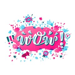 Hand drawn vector phrase Wow with color brush style lettering on color textured background for poster, sticker, banner, social media content, advertising, info message, invitation, website, template