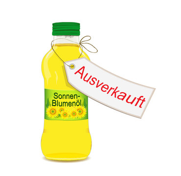 Sonnenblumenöl Ausverkauft,
Eine Flasche Sonnenblumenöl mit Etikett und - AUSVERKAUFT- Schild,
Vektor Illustration isoliert auf weißem Hintergrund

