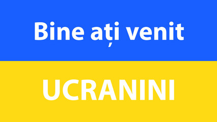 FLAG OF UKRAINE WITH THE PHRASE WELCOME UKRAINIANS IN