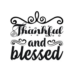 Thanksgiving  T-shirt Design Vector. Good for Clothes, Greeting Card, Poster, and Mug Design. Printable Vector Illustration, EPS 10.