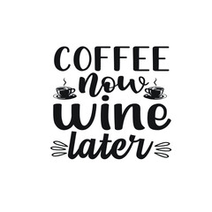 Coffee T-shirt Design Vector. Good for Clothes, Greeting Card, Poster, and Mug Design. Printable Vector Illustration, EPS 10.