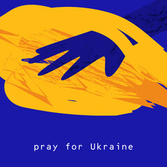 The incised hands of the Ukrainian people on the background of their flag. Poster design calling to stop the war in Ukraine and pray for the salvation of lives