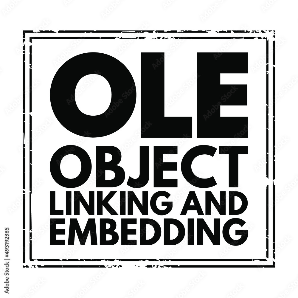 Poster ole object linking and embedding - technology that allows embedding and linking to documents and oth