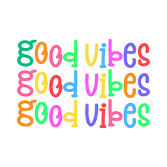 colorful good vibes writing vector