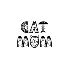 Funny cat lettering quote - Cat Mom. Vector illustration.