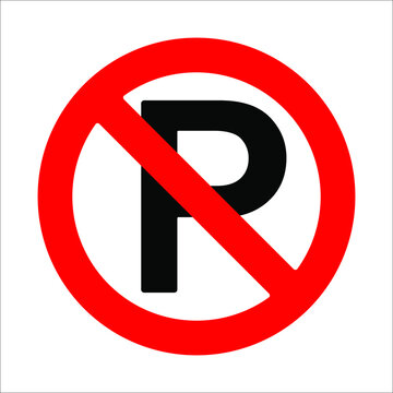 Parking symbol and No parking sign. "No parking" traffic sign vector illustration.