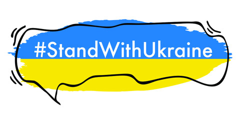 Ukrainian flag speech bubble. Grange paint flag of Ukraine with hashtag text: "Stand with Ukraine". Stop war in Ukraine concept. Social media banner, message, agenda, breaking news 