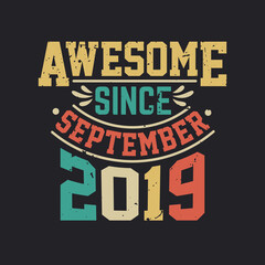 Naklejka na ściany i meble Awesome Since September 2019. Born in September 2019 Retro Vintage Birthday