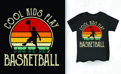 Cool Kids Play Basketball Retro Vintage Basketball Player Distressed Design