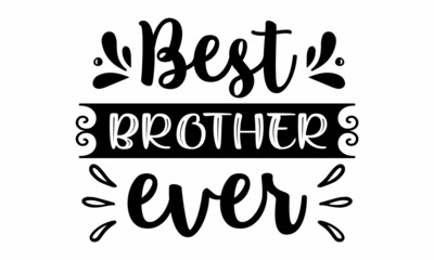 Best Brother Ever SVG Cut File