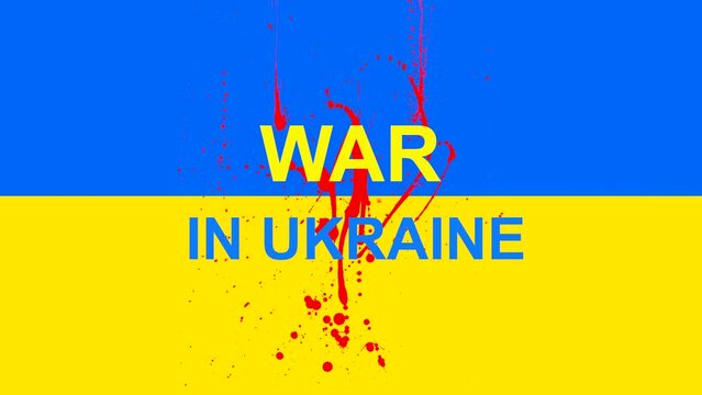 Ukraine War Poster. War in Ukraine, blood drips on the flag