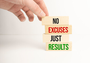 No excuses just results symbol. Concept words No excuses just results on wood blocks.