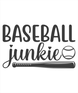 Baseball Junkie Svg T Shirt Design