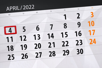 Obraz premium Calendar planner for the month april 2022, deadline day, 4, monday