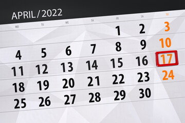 Fototapeta premium Calendar planner for the month april 2022, deadline day, 17, sunday