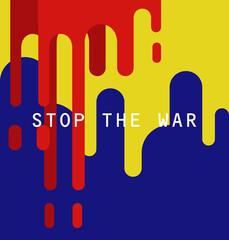 Decorative poster with the colors of the Ukrainian flag on a red background, calling to stop the war, give freedom to Ukraine and pray for the salvation of lives