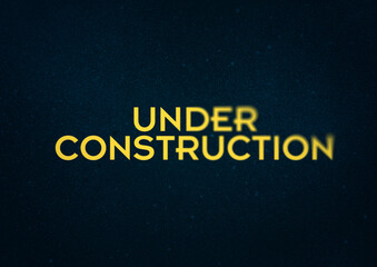 Under construction title, grunge style with grain and partial blur. Blue and yellow color scheme.