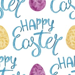 Hand Drawing Watercolor Easter seamless pattern. Happy Easter Lettering with easter eggs. Use for poster, card, fabric, textile, design, packaging