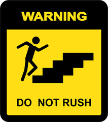 Sign Do Not Rush . Vector