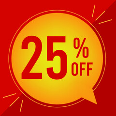 25 percent off. Discount for big sales. Yellow balloon on a red background.