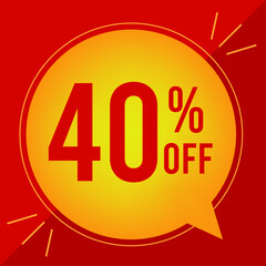40 percent off. Discount for big sales. Yellow balloon on a red background.