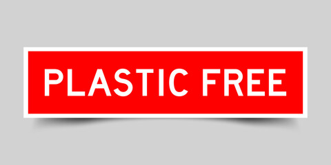 Square label banner with word plastic free in red color on gray background