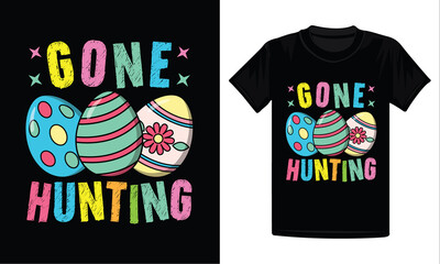 Easter, Gone Hunting T-Shirt Design.