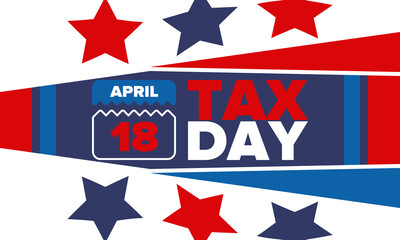 National Tax Day. Federal tax filing deadline in the United States. Day on which individual income returns must be submitted to the federal government. American patriotic vector poster