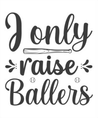j only raise ballers t shirt design.